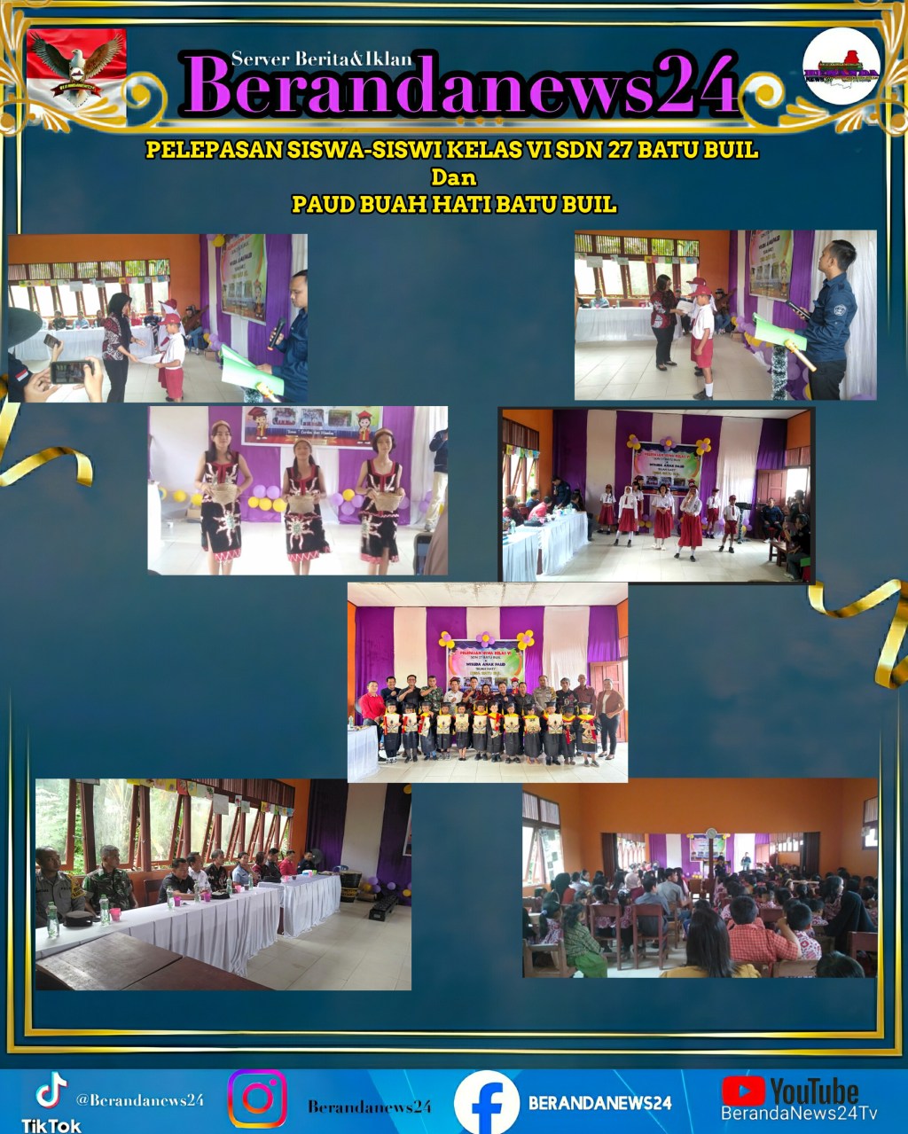 PELEPASAN SISWA-SISWI KELAS VI SDN 27 BATU BUIL Dan Wisuda PAUD BUAH HATI BATU&nbsp;BUIL