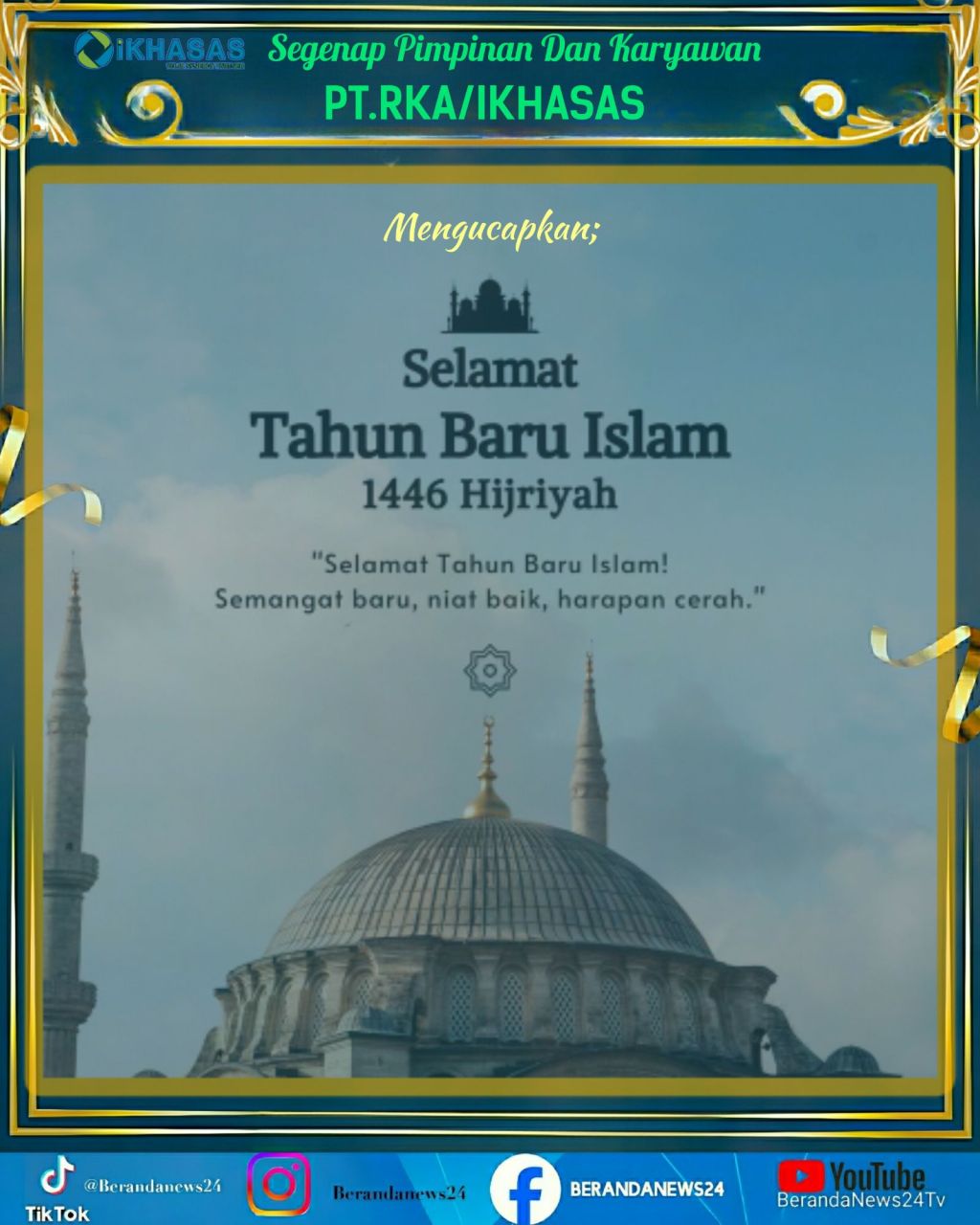 PT.RKA/IKHASAS MENGUCAPKAN SELAMAT TAHUN BARU ISLAM 1446&nbsp;H