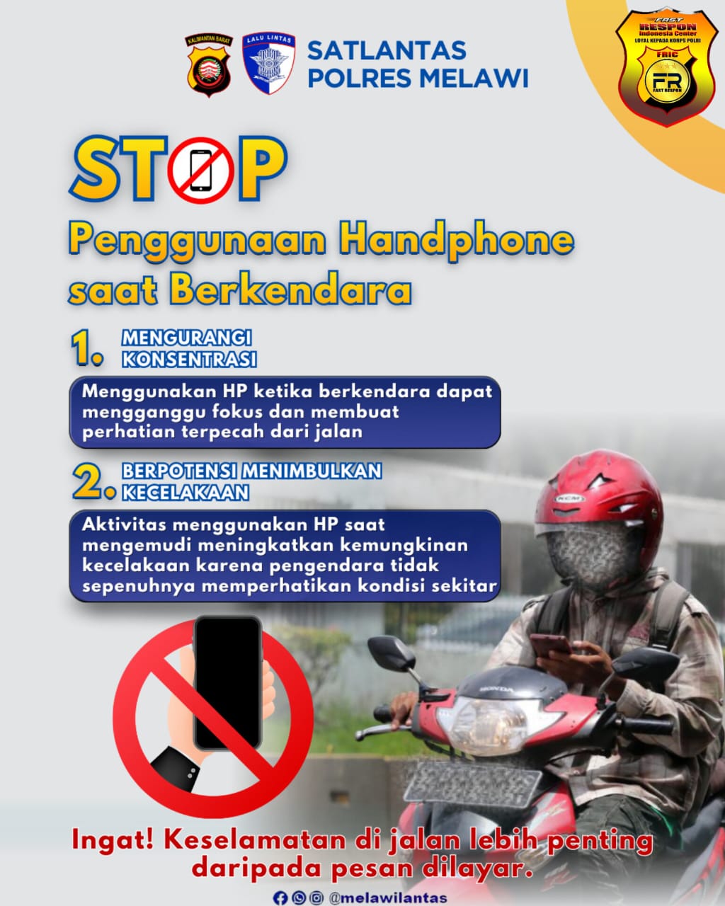 Satlantas Polres Melawi Himbau Masyarakat Hentikan Penggunaan Handphone Saat&nbsp;Berkendara