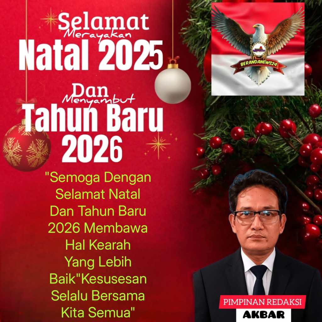 Berandanews24 Gruop Megucapkan Selamat Merayakan Hari Natal 2025&Menyambut Tahun Baru&nbsp;2026