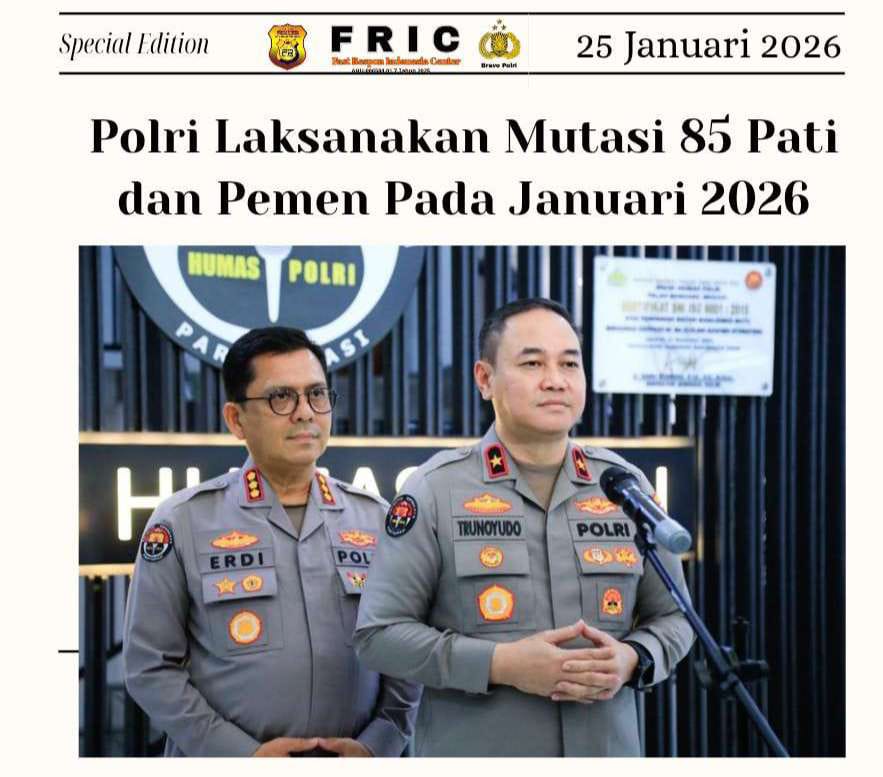 Polri Laksanakan Mutasi 85 Pati dan Pemen Pada Januari&nbsp;2026