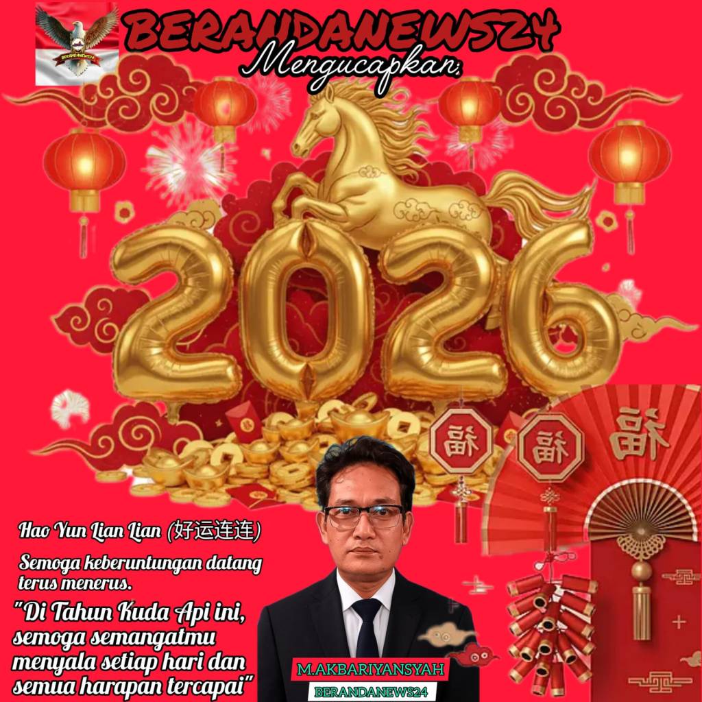 Berandanews24 MENGUCAPKAN Selamat Merayakan “Tahun Baru Imlek 2026 Imlek 2577&nbsp;Kongzili”